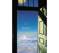 The Inner Promise: Discover and Fulfill Your Unlimited Spiritual Potential