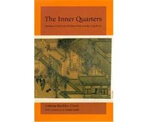 The Inner Quarters Patricia Buckley Ebrey (Auteur)