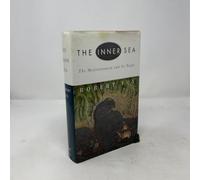 The Inner Sea: The Mediterranean and Its People