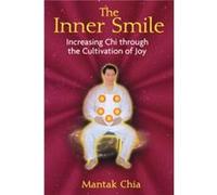 Mantak Chia – The Inner Smile – Destiny Books