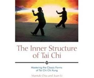 The Inner Structure of Tai Chi by Juan Li Juan Li, Mantak Chia (Auteur)