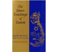 The Inner Teachings of Taoism Po-Tuan, Chang, Liu, I-Ming (Auteur)