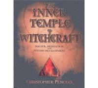 The Inner Temple of Witchcraft by Christopher Penczak Christopher Penczak (Auteur)