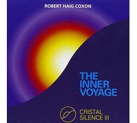 Coxon,Robert Haig - Crystal Silence 3: The Inner Voyage