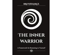 The Inner Warrior: A Practical Guide to Overcoming Anxiety, Reducing Stress, and Quieting Overthinking Through Mindfulness and Resilience