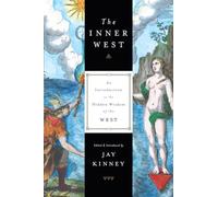 The Inner West: An Introduction to the Hidden Wisdom of the West