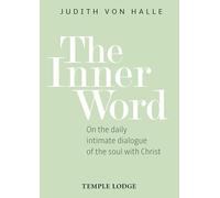 The Inner Word: On the daily intimate dialogue of the soul with Christ