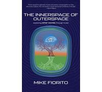 The Innerspace of Outerspace Exploring Other Worlds Through Music - Mike Fiorito - Apprentice House - ebook (ePub) - Livre