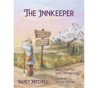 The Innkeeper: A heartwarming parable of God's unconditional love