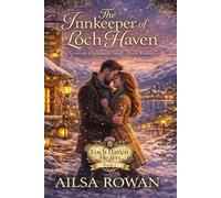 The Innkeeper of Loch Haven: A Scottish Highlands Small-Town Romance