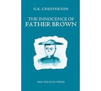 The Innocence of Father Brown: (Red Pelican Press Edition)
