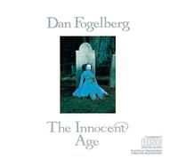 The Innocent Age by Dan Fogelberg (1990-10-25)