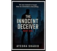 The Innocent Deceiver - Part One: A Ray Spy Thriller | The Westaria Files, Book One