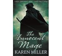 The Innocent Mage: Kingmaker, Kingbreaker: Book 1