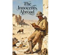 The Innocents Abroad: The Classic Edition