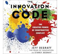 The Innovation Code: The Creative Power of Constructive Conflict