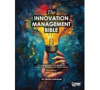 The Innovation Management Bible