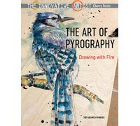 The Innovative Artist: Art Of Pyrography