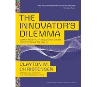The innovator's dilemma - Clayton M. Christensen - Harvard Press - Poche - Livre