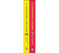 The Innovators Set: The Innovator's Solution / the Innovator's Dilemma