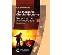 The Inorganic Circular Economy: Recycling the Non-recyclable