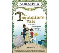 The Inquisitors Tale - Adam Gidwitz - Dutton Books for Young Readers - Livre en Anglais - Paperback Adam GidwitzAdam Gidwitz (Auteur)