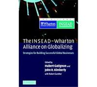 The Insead-Wharton Alliance on Globalizing