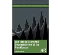 The Insectile And The Deconstruction Of The Non/Human