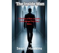 The Inside Man: A True Story of Power, Corruption, and the Betrayal That Shook a Nation.