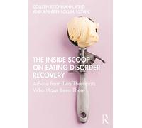The Inside Scoop on Eating Disorder Recovery
