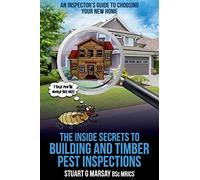 The Inside Secrets To Building And Timber Pest Inspections