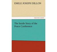 The Inside Story Of The Peace Conference
