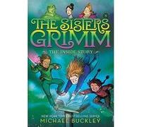 The Inside Story (The Sisters Grimm #8): 10th Anniversary Edition - [Version Originale] Inconnu (Auteur)