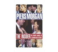 The Insider Piers Morgan (Auteur)
