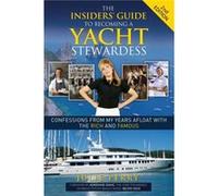 The Insiders Guide to Becoming a Yacht Stewardess 2nd Edition by Julie Perry Julie Perry (Auteur)