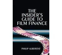 The Insider's Guide To Film Finance