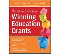The Insiders Guide to Winning Education Grants by Chase James Dakota Pawlicki - Chase James (Auteur)