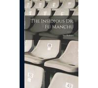 The Insidious Dr. Fu Manchu