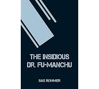 The Insidious Dr. Fu-Manchu