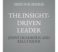 The Insight-driven Leader: How High-performing Companies Are Using Analytics to Unlock Business Value