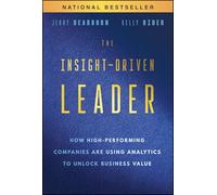The Insight-driven Leader: How High-performing Companies Are Using Analytics to Unlock Business Value