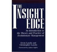The Insight Edge Christopher Laszlo, Ervin Laszlo (Auteur)