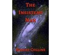 The Insistent Man - Robert L. Collins - Robert Collins - ebook (ePub) - Livre