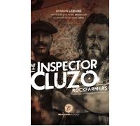 The inspector cluzo, rockfarmers - Romain Lejeune - Les Editions Braquage - broché - Essai