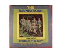 THE INSPIRATIONS Sing About TOURING THE CITY