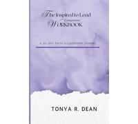The Inspired to Lead Companion Workbook: A 30-Day Faith & Leadership Journal for Women Called to Build Childcare with Purpose