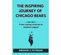 THE INSPIRING JOURNEY OF CHICAGO BEARS: from roaring victories to timeless Legends