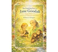 The inspiring story of Jane Goodall: From a Young Animal Lover to a Protector of Chimpanzees and Nature