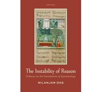 The Instability of Reason: Srihar?a on the Foundations of Epistemology