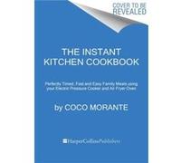 The Instant Kitchen Cookbook by Coco Morante Paperback Book Coco Morante (Auteur)